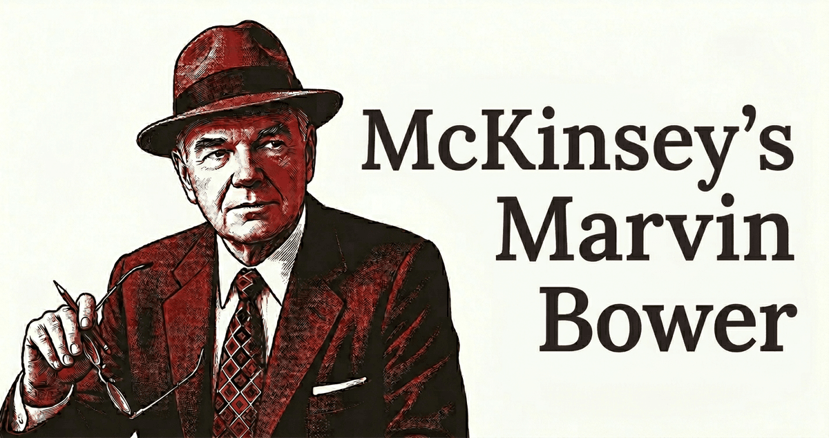 Marvin Bower: the man who built McKinsey into a profession